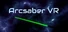 Arcsaber VR