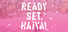 Ready? Set. Haiya!