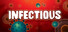 Infectious