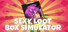 Sexy Loot Box Simulator
