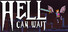 Hell Can Wait