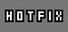 Hotfix