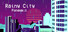 Rainy City: Pandemic