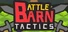 Battle Barn: Tactics