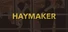 Haymaker