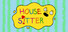 House Sitter
