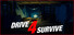 Drive 4 Survival