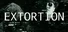 Extortion