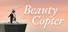 Beautycopter