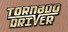 Tornado Driver