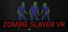 Zombie Slayer