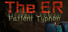 The ER: Patient Typhon
