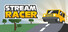 Stream Racer