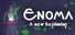 Enoma: A New Beginning