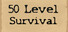 50 Level Survival