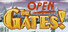 Open The Gates!