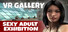 VR GALLERY - Sexy Adult Exhibition
