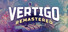 Vertigo Remastered