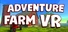 Adventure Farm VR