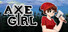 Axe Girl