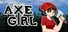 Axe Girl