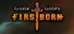 Guile & Glory: Firstborn