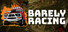 Barely Racing