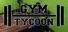 Gym Tycoon
