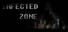 Infected zone 感染之地