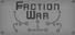 Faction War