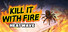 Kill It With Fire: HEATWAVE