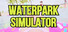 Waterpark Simulator