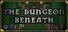 The Dungeon Beneath