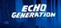 Echo Generation: Midnight Edition