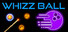 Whizz Ball