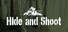 Hide and Shoot