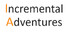Incremental Adventures