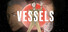 Vessels