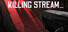 Killing Stream