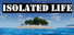 Isolated Life