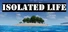 Isolated Life