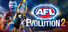 AFL Evolution 2