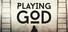 Playing God