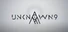 UNKNOWN 9: AWAKENING
