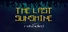 The Last Sunshine: Rekindled