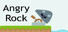 Angry Rock
