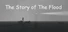 The Story of The Flood