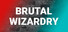 Brutal Wizardry