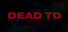 Dead TD