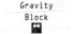 Gravity Block